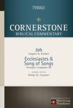 Job, Ecclesiastes, Song of Songs : Cornerstone Biblical Commentary