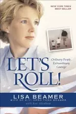 Let's Roll: Ordinary People, Extraordinary Courage