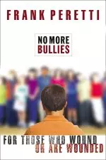 No More Bullies: For Those Who Wound or Are Wounded