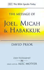 The Message of Joel, Micah, Habakkuk