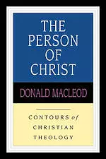 The Person of Christ