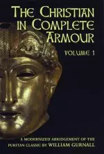 Christian in Complete Armour : V. 1 Single Volume