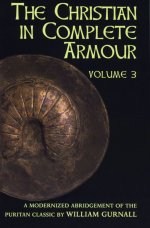 Christian in Complete Armour : Volume 3