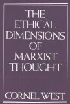 The Ethical Dimensions of Marxist Thought