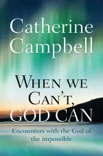 When We Can't, God Can 