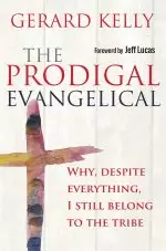 The Prodigal Evangelical