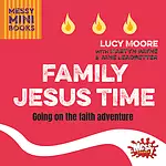 Family Jesus Time