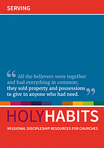 Holy Habits: Serving, Missional Discipleship Resources