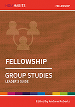 Holy Habits Group Studies: Fellowship