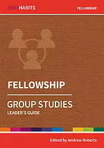 Holy Habits Group Studies: Fellowship