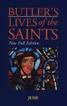 Butler's Lives of the Saints : June