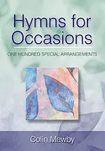 Hymns for Occasions: One Hundred Special Arrangements