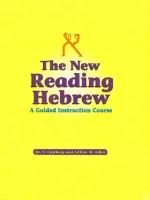 The New Reading Hebrew a Guided Instruction Course