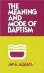 Meaning And Mode Of Baptism