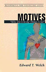 Motives: "Why Do I Do the Things I Do?"