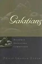 Galatians : Reformed Expository Commentary