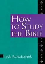 How To Study The Bible