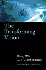 Transforming Vision – Shaping A Christian World View