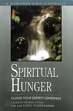 Spiritual Hunger: Filling Your Deepest Longings