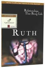 Ruth : Relationships That Bring Life