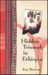 Hidden Triumph in Ethiopia