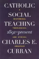 Catholic Social Teaching, 1891-present