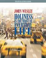 Holiness in the Midst of Everyday Life Study Edition