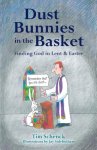 Dust Bunnies in the Basket: Finding God in Lent & Easter