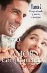 El Gozo Del Amor Comprometido