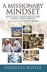 A Missionary Mindset: What Church Leaders Need to Know to Reach Their Communities