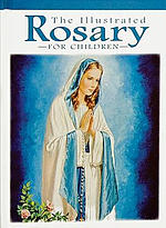 The Illustrated Rosary for Children