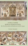 Judea under Roman Domination: The First Generation of Statelessness and Its Legacy