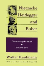 Nietzsche, Heidegger, and Buber