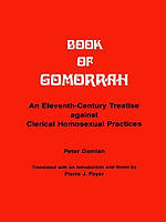 Book of Gomorrah: An Eleventh-Century Treatise Against Clerical Homosexual Practices