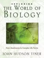 Exploring The World Of Biology