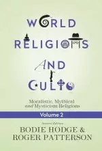 World Religions And Cults Volume 2