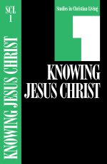 Knowing Jesus Christ