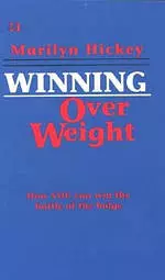 Winning Over Weight: How You Can Win the Battle of the Bulge