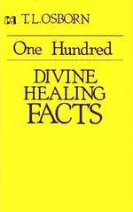 100 Divine Healing Facts