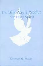 The Bible Way To Receive The Holy Spirit