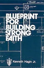 Blueprint For Building Strong Faith Booklet