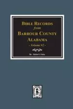 Bible Records of Barbour County, Alabama. Volume #2