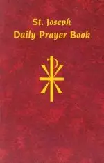 St. Joseph Daily Prayer Book: Prayers, Readings, and Devotions for the Year Including, Morning and Evening Prayers from Liturgy of the Hours