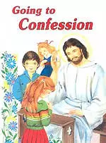 Going to Confession: How to Make a Good Confession