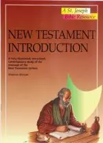 New Testament Introduction: A Fully-Illustrated, Entry-Level, Contemporary Study of the Message of the New Testament Writers