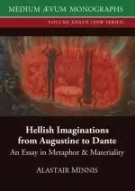 Hellish Imaginations from Augustine to Dante: An Essay in Metaphor and Materiality