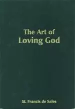 The Art of Loving God