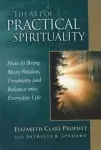 The Art of Practical Spirituality