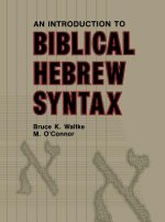 An Introduction to Biblical Hebrew Syntax