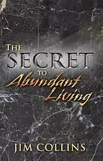 The Secret to Abundant Living